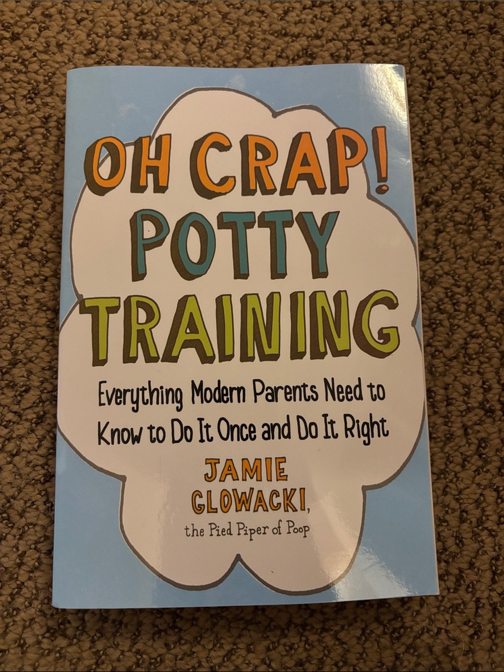Oh Crap! Potty Training by Jamie Glowacki - Light Blue/White/Cream Cover